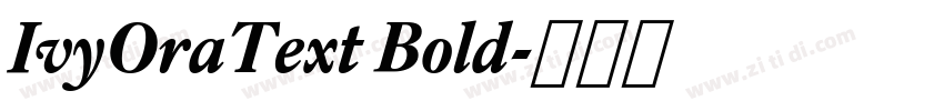 IvyOraText Bold字体转换